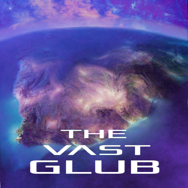 The Vast Glub